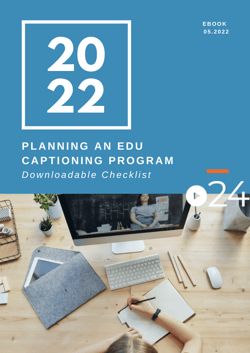 Planning an EDU Captioning Program Checklist